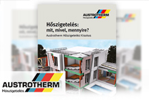 Austrotherm - Hőszigetelés Kisokos: Mit? Mivel? Mennyire?